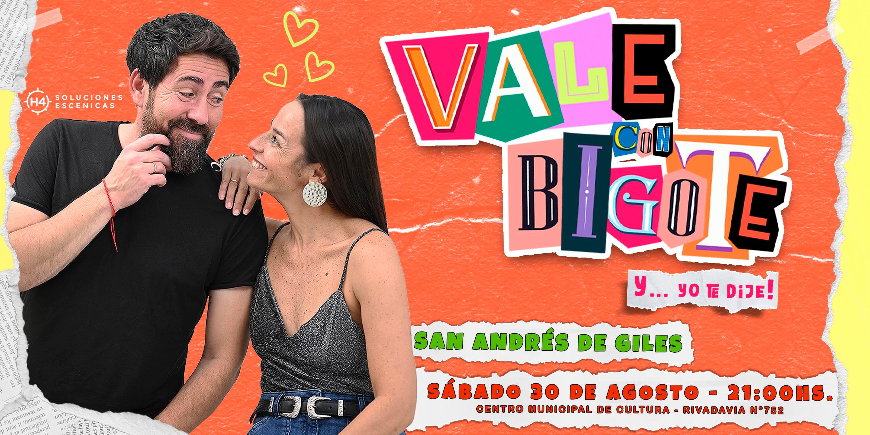VALE CON BIGOTE -  SAN ANDRES DE GILES